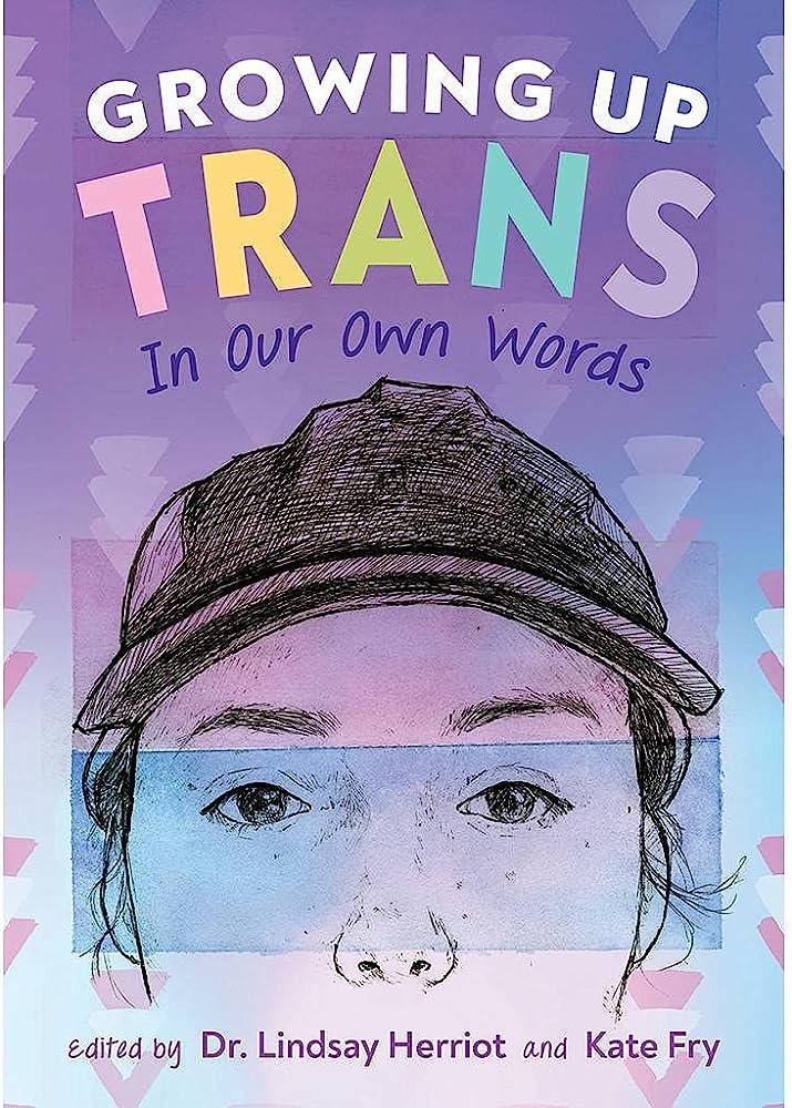 The cover of growing up trans. 