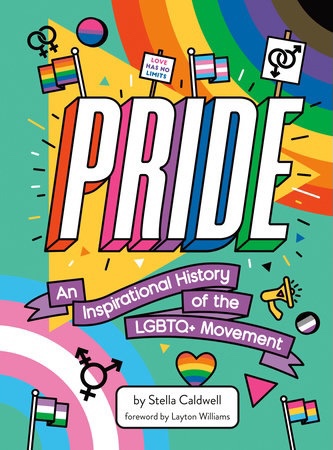 The cover of Pride: An Inspirational History of the LGBTQ+ Movement